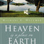 Heaven Is a Place on Earth: Why Everything You Do Matters to God