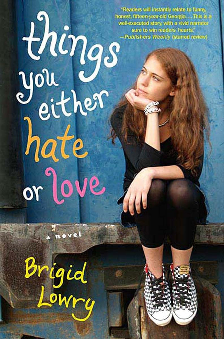 Things You Either Hate or Love: A Novel