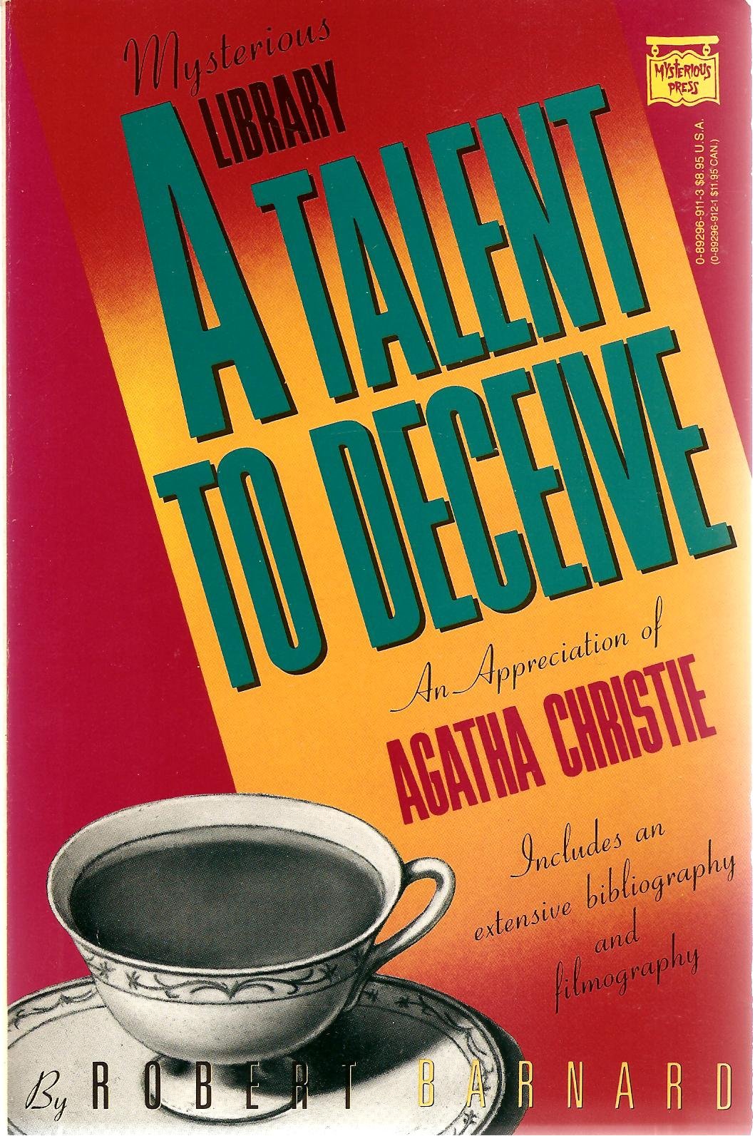A Talent to Deceive: An Appreciation of Agatha Christie by B