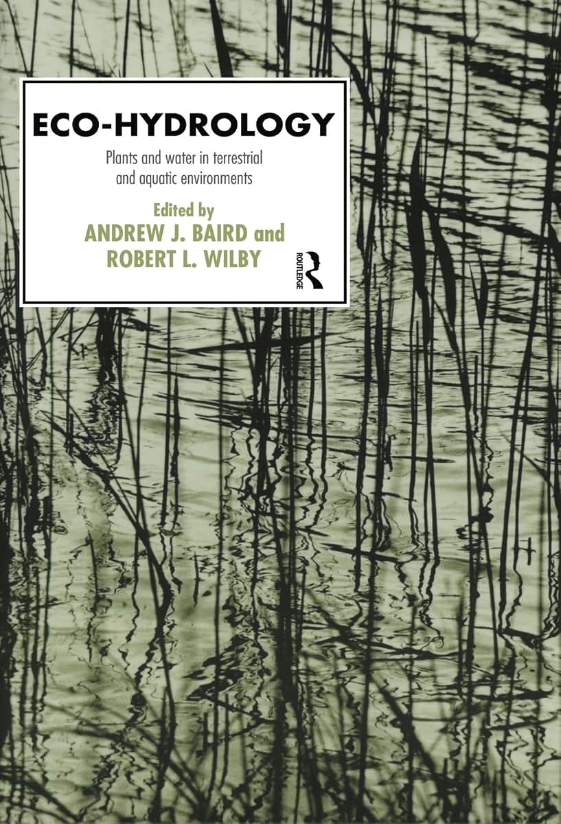 Eco-Hydrology (Routledge Physical Environment Series)