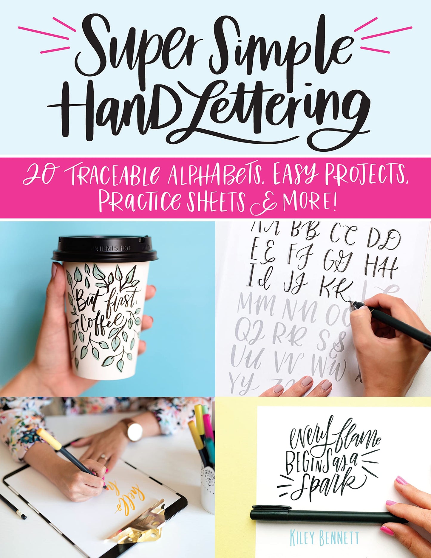 Super Simple Hand Lettering: 20 Traceable Alphabets, Easy Projects, Practice Sheets & More! (Design Originals) Includes Technique Guides, Skill-Building Exercises, Art Prints, & Vellum Tracing Paper