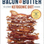 Bacon & Butter: The Ultimate Ketogenic Diet Cookbook