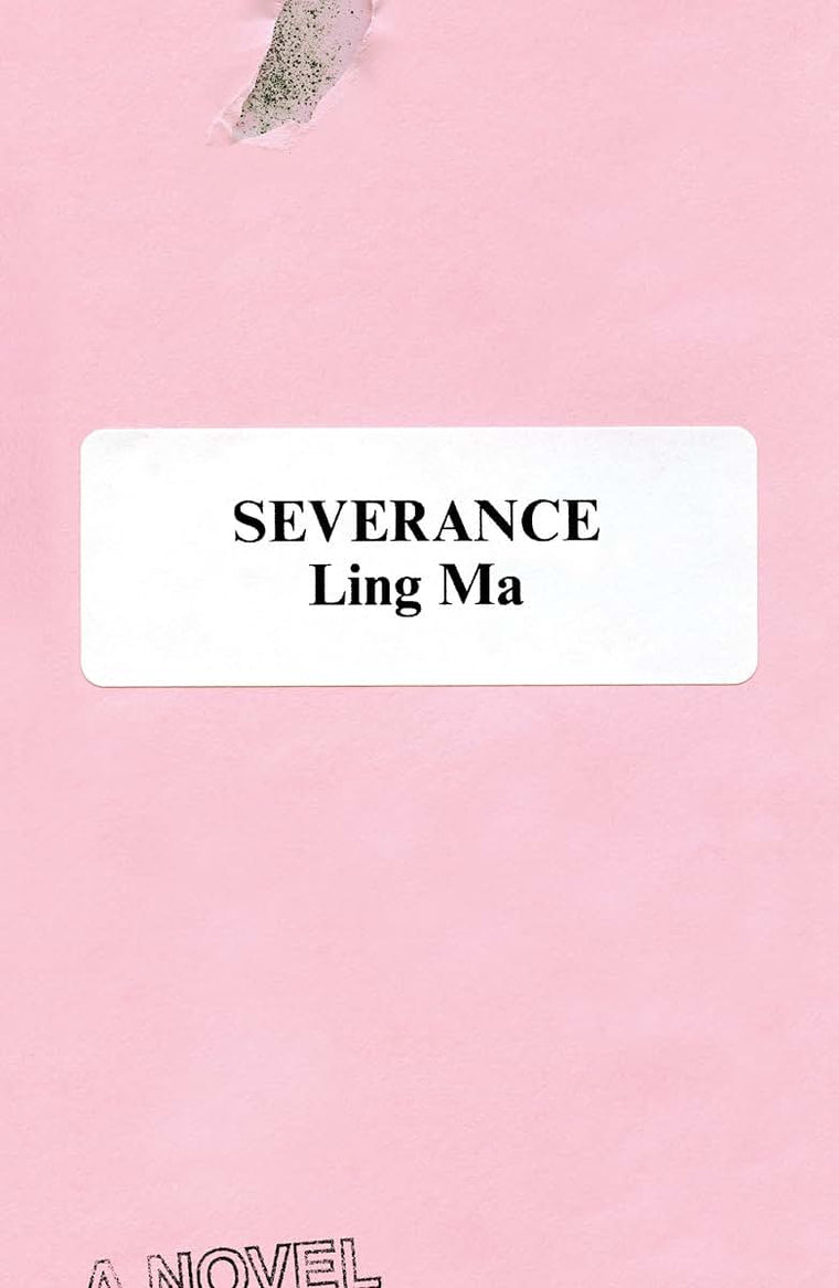 Severance: A Novel by Ma, Ling