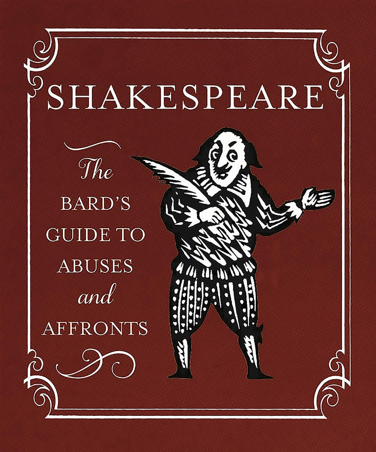 Shakespeare: The Bard's Guide to Abuses and Affronts (RP Minis)