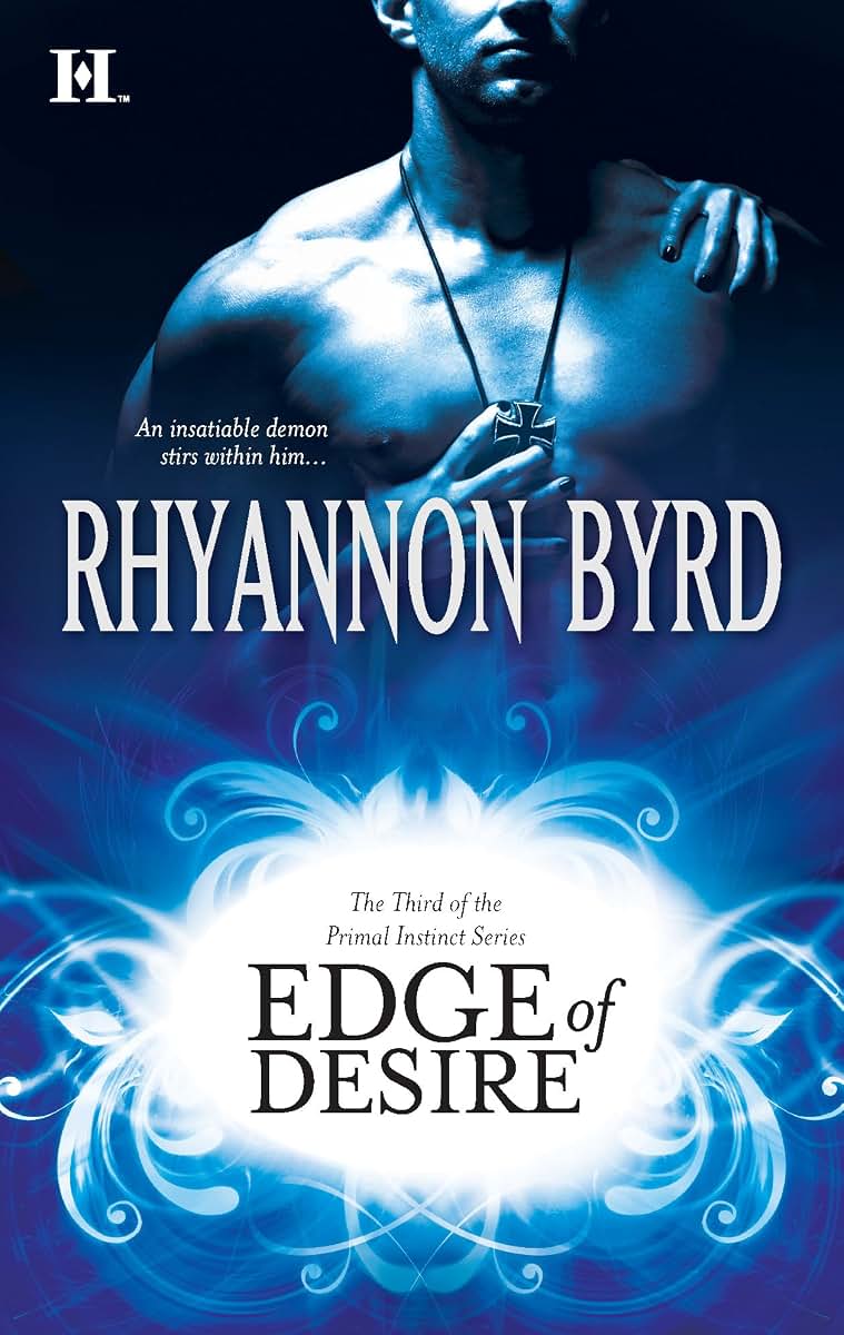 Edge of Desire (Primal Instinct, 4) by Byrd, Rhyannon