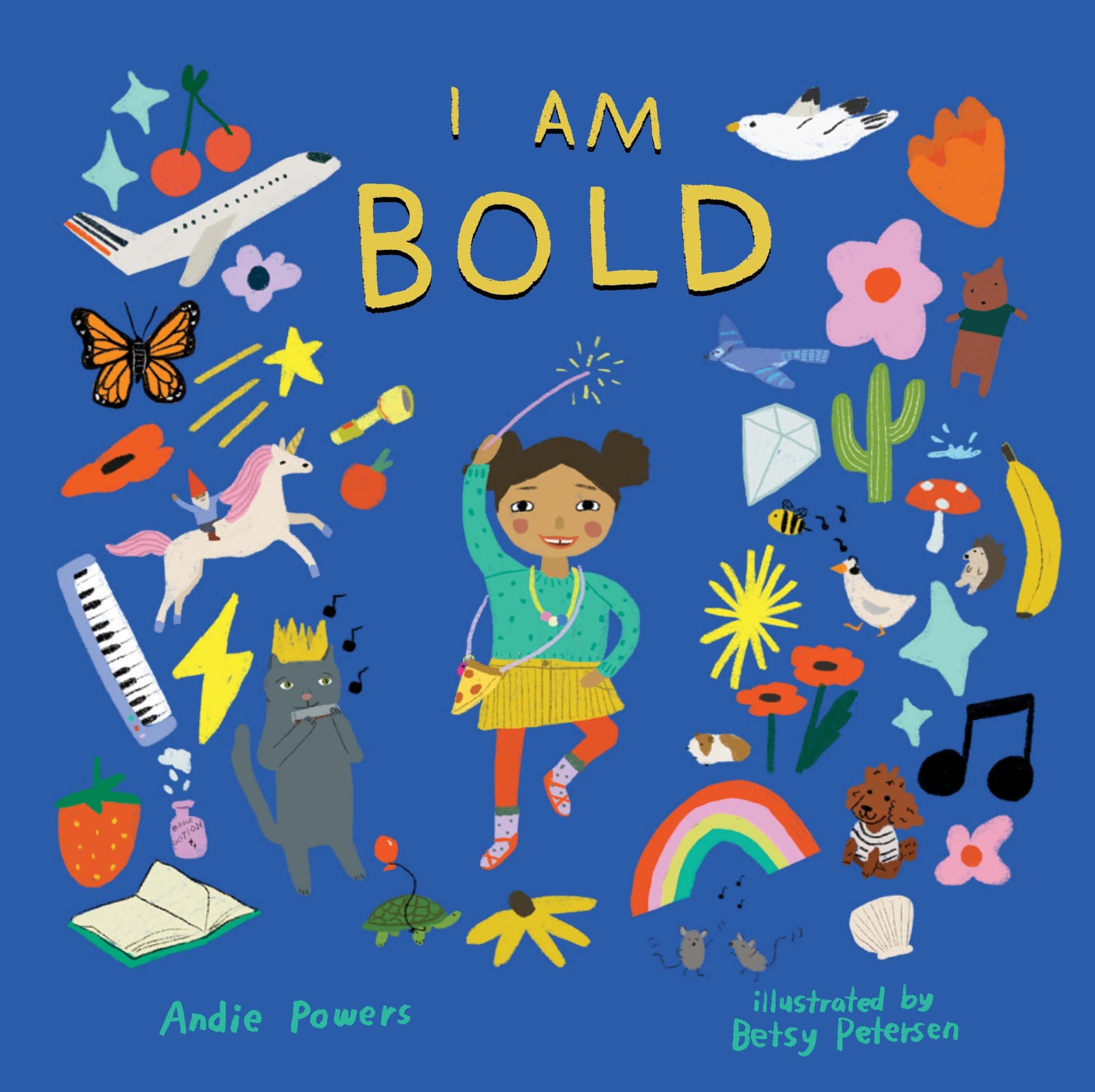I Am Bold: For Every Kid Whos Told They're Just Too Much