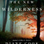 The New Wilderness: A Novel