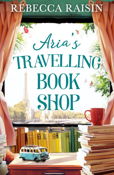 Arias Travelling Book Shop: An utterly uplifting, laugh out loud romantic comedy!