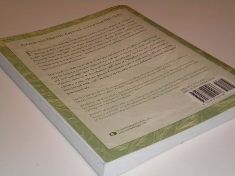 The Dialectical Behavior Therapy Skills Workbook: Practical