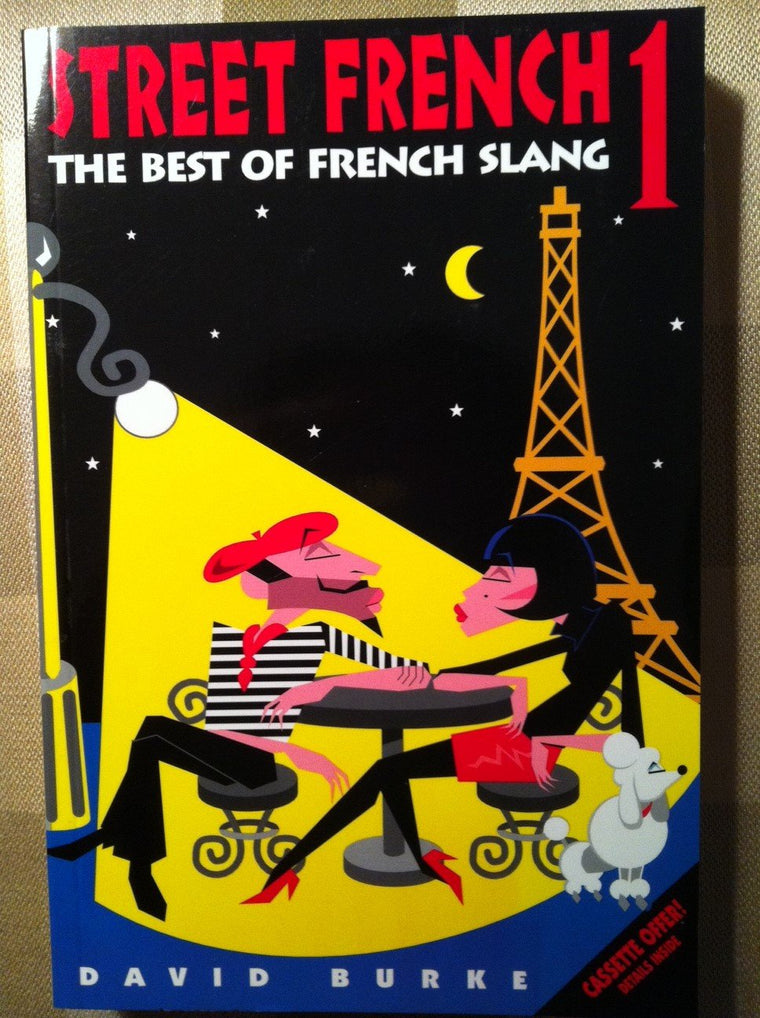 Street French 1: The Best of French Slang