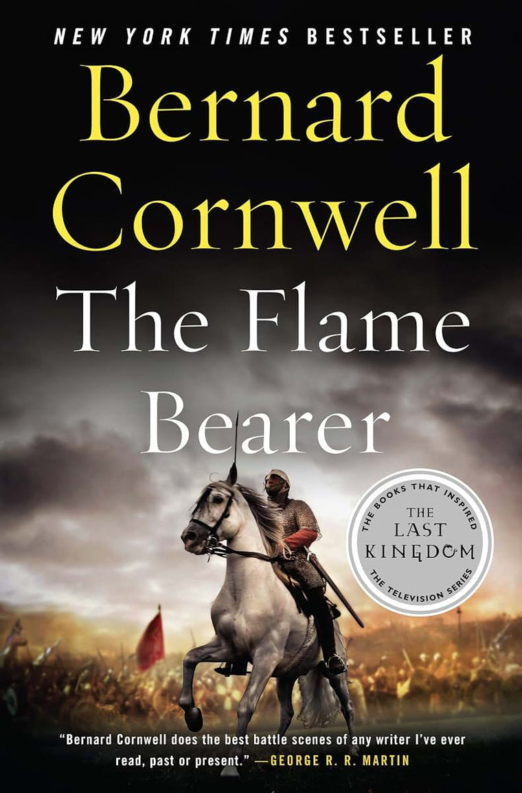 The Flame Bearer (Last Kingdom (formerly Saxon Tales), 10)