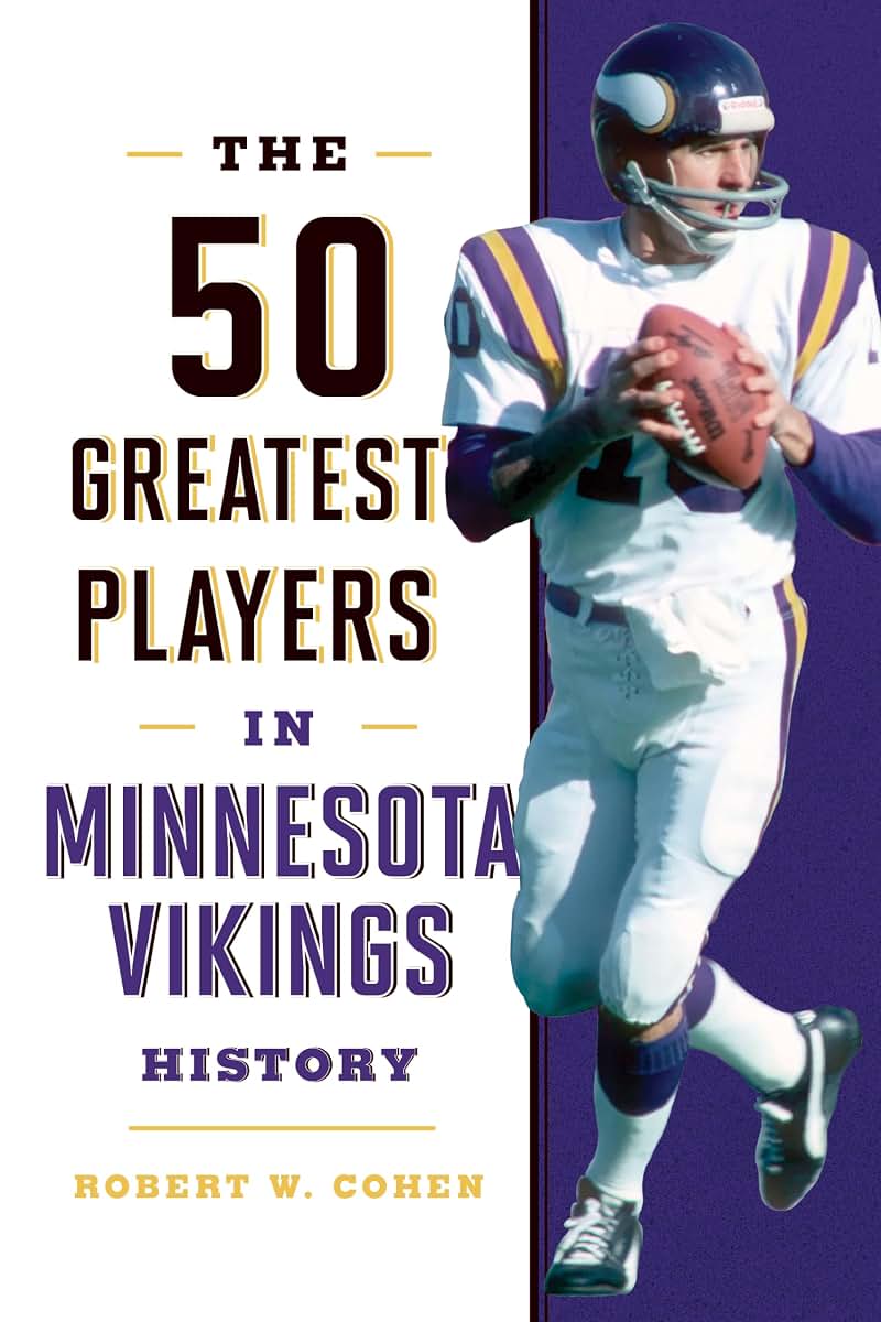The 50 Greatest Players in Minnesota Vikings History