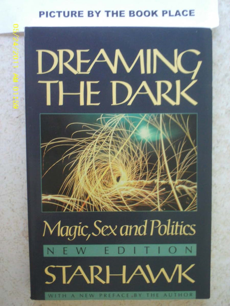 Dreaming the Dark (Beacon Paperbacks) by Starhawk