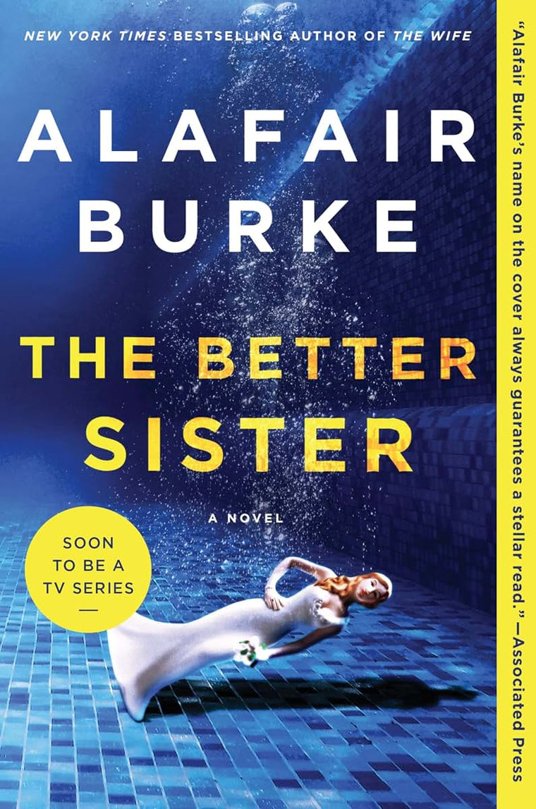 The Better Sister: A Novel