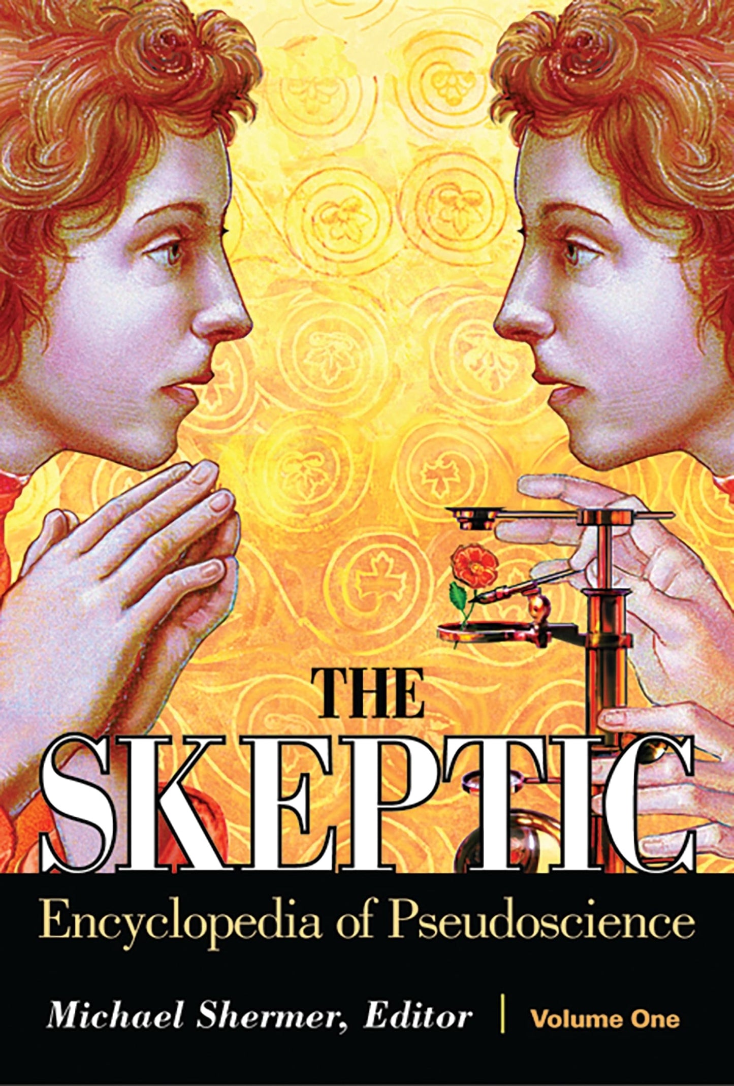 The Skeptic Encyclopedia of Pseudoscience (2 Volume Set)