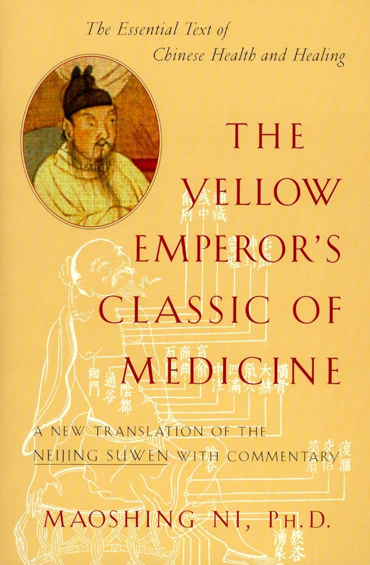 The Yellow Emperor's Classic of Medicine: A New Translation