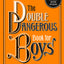 The Double Dangerous Book for Boys