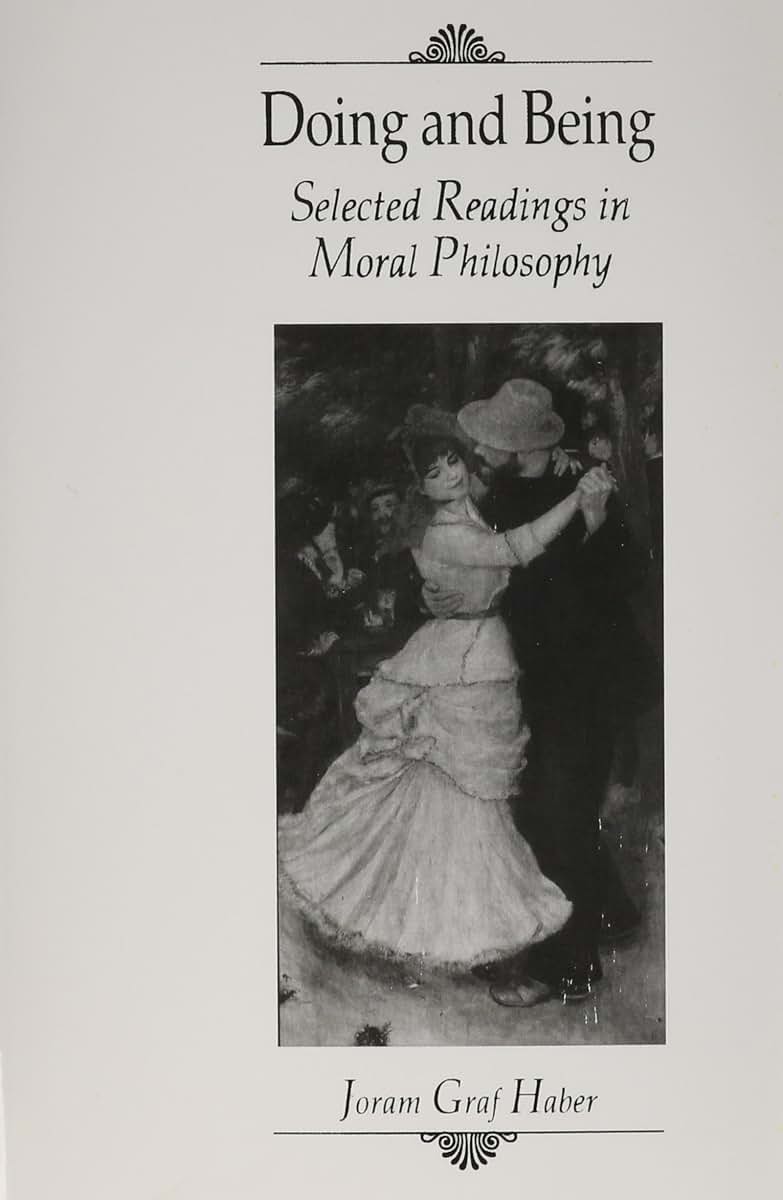 Doing and Being: Selected Readings in Moral Philosophy