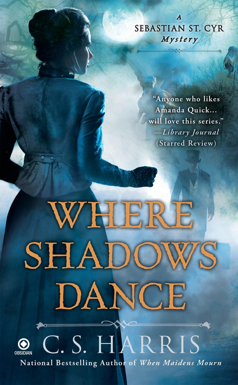 Where Shadows Dance (Sebastian St. Cyr Mystery)