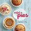 Mini Pies: Sweet and Savory Recipes for the Electric Pie Maker