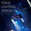 Stage Lighting Design: The Art, the Craft, the Life