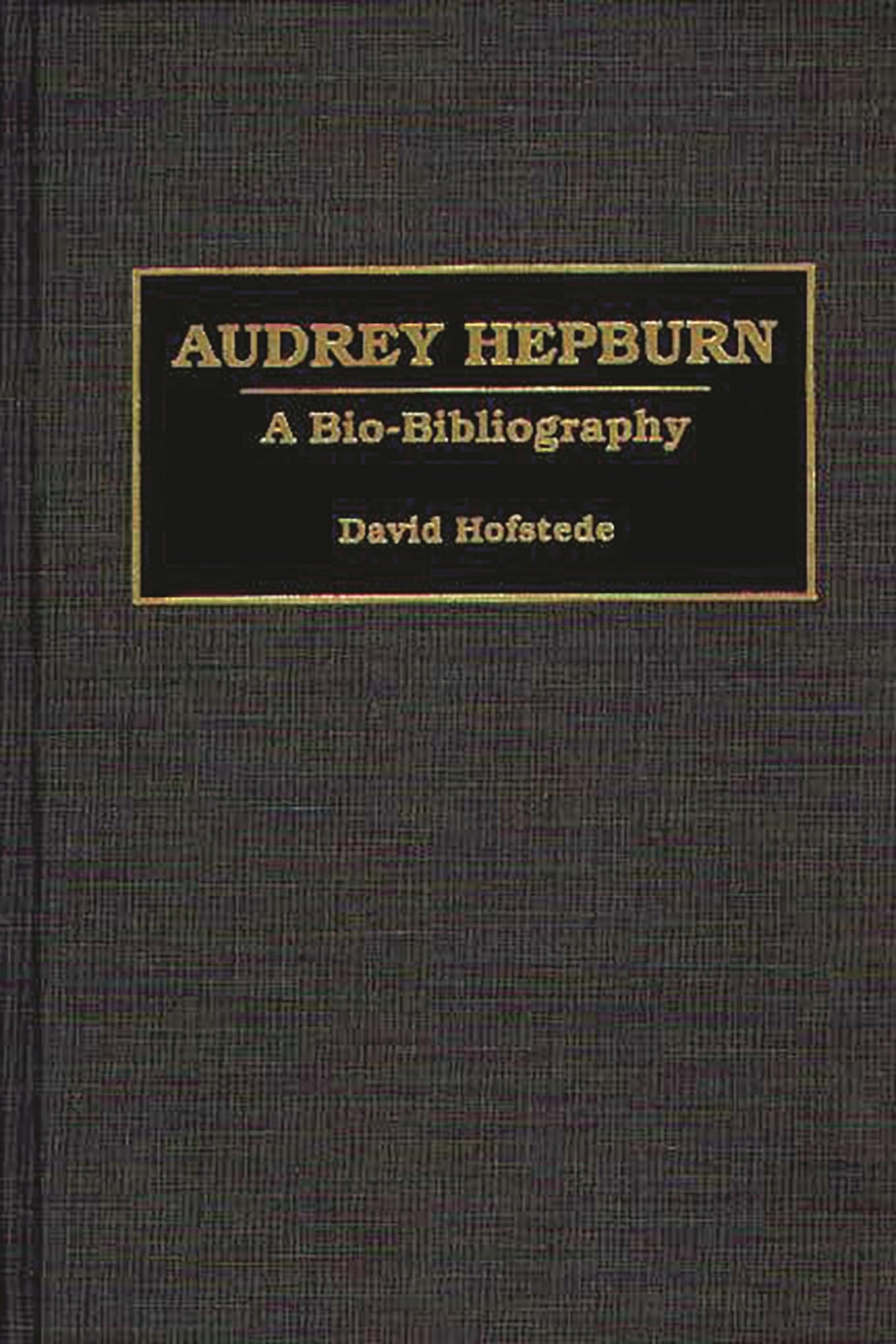 Audrey Hepburn: A Bio-Bibliography (Bio-Bibliographies in the Performing Arts)