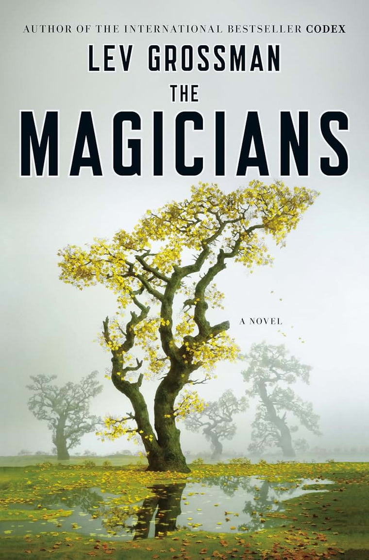 The Magicians: A Novel (Magicians Trilogy) by Lev Grossman