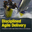 Disciplined Agile Delivery: A Practitioner's Guide to Agile Software Delivery in the Enterprise (IBM Press)