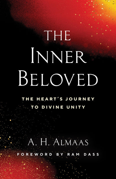 The Inner Beloved: The Heart's Journey to Divine Unity (The Journey of Spiritual Love Series)