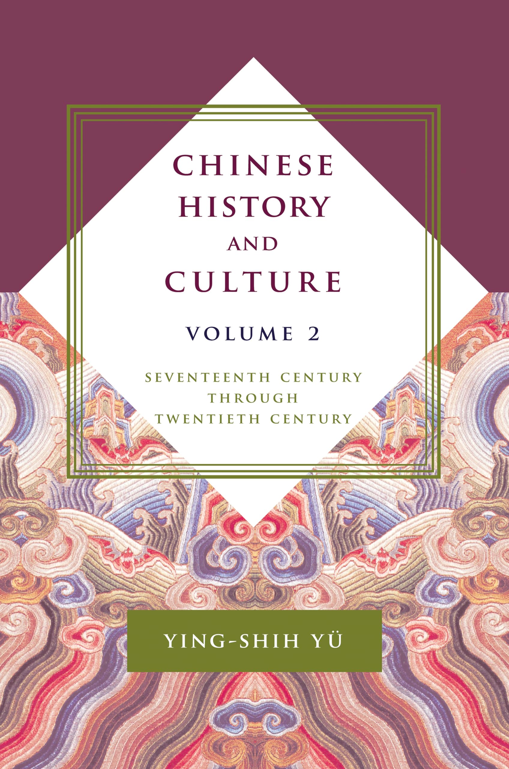 Chinese History and Culture: Seventeenth Century Through Twentieth Century, Volume 2 (Masters of Chinese Studies)