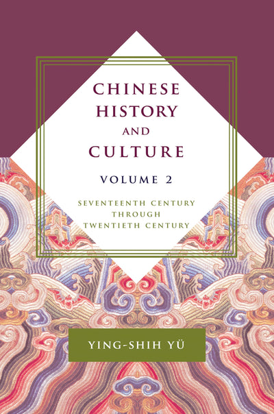Chinese History and Culture: Seventeenth Century Through Twentieth Century, Volume 2 (Masters of Chinese Studies)