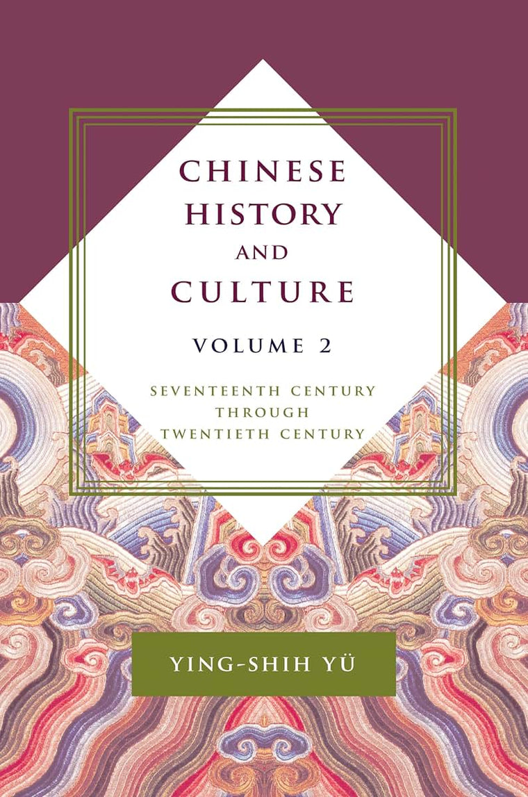 Chinese History and Culture: Seventeenth Century Through Twentieth Century, Volume 2 (Masters of Chinese Studies)