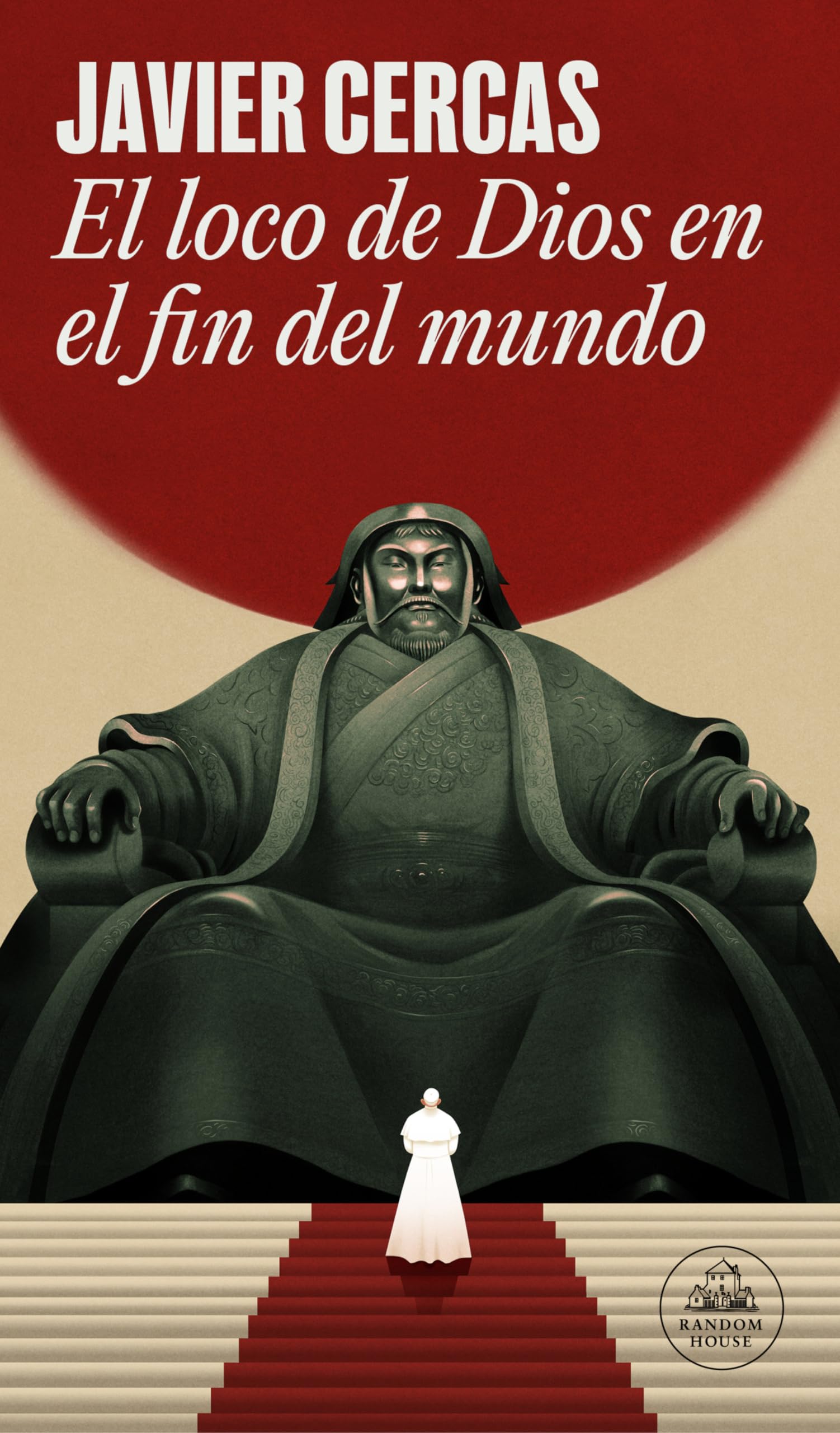 El loco de Dios en el fin del mundo / God's Madman at the End of the World (Spanish Edition)