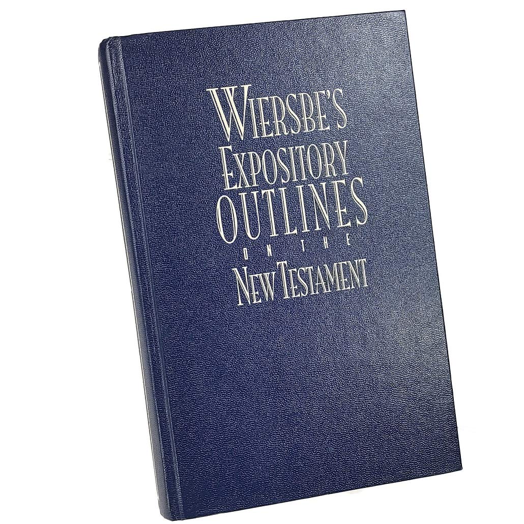 Wiersbe's Expository Outlines on the New Testament: Chapter-