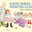 Katie Morag and the Dancing Class