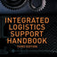 Integrated Logistics Support Handbook (McGraw-Hill Logistics)