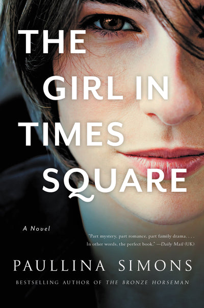 The Girl in Times Square: A Novel by Simons, Paullina