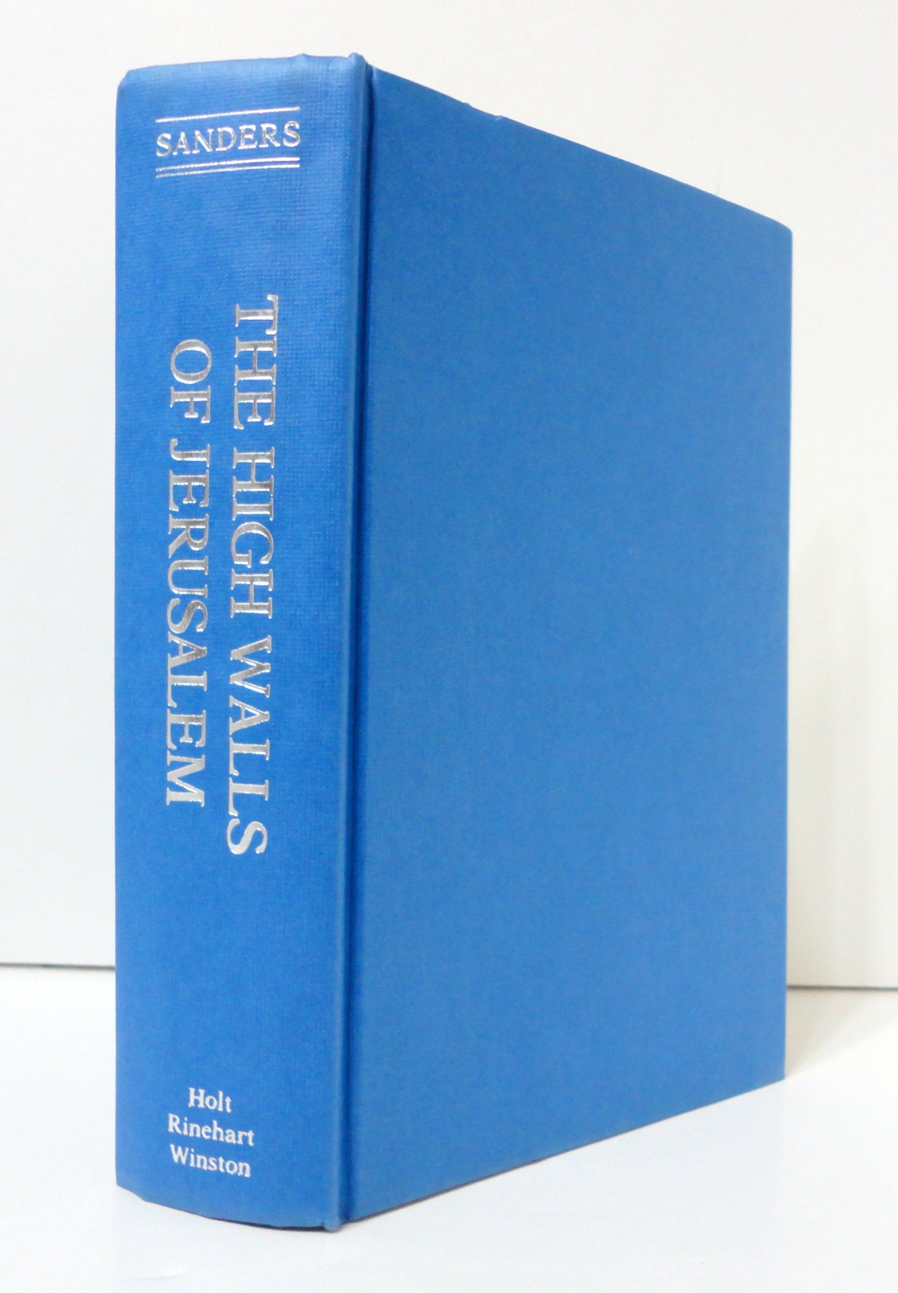 The High Walls of Jerusalem: A History of the Balfour Declaration and the Birth of the British Mandate for Palestine