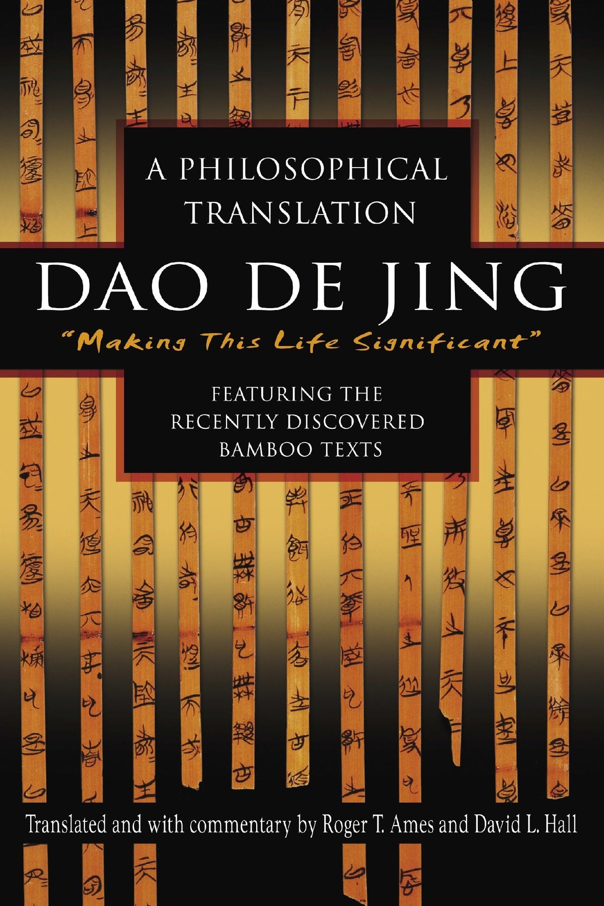 Dao De Jing: A Philosophical Translation (English and Mandarin Chinese Edition)