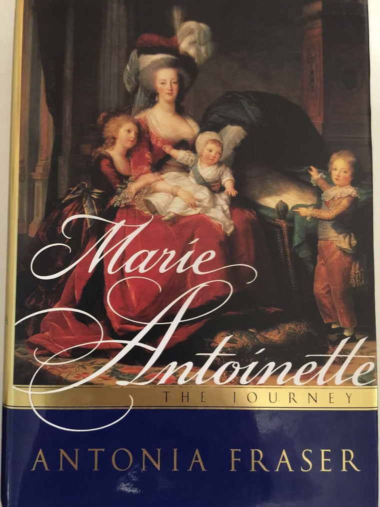 Marie Antoinette: The Journey by Antonia Fraser