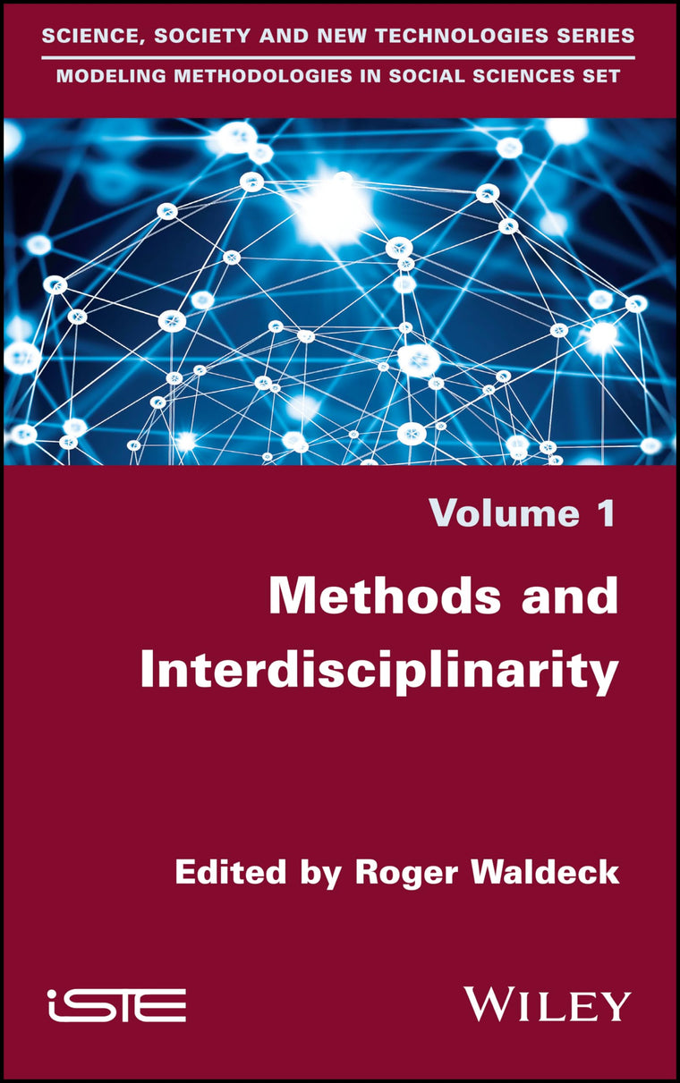 Methods and Interdisciplinarity (Modeling Methodologies in Social Sciences)