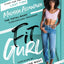 Fit Gurl: The Total-Body Turnaround Program