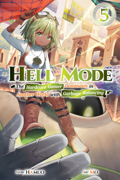 Hell Mode, Vol. 5: The Hardcore Gamer Dominates in Another World with Garbage Balancing (Volume 5) (Hell Mode, 5)