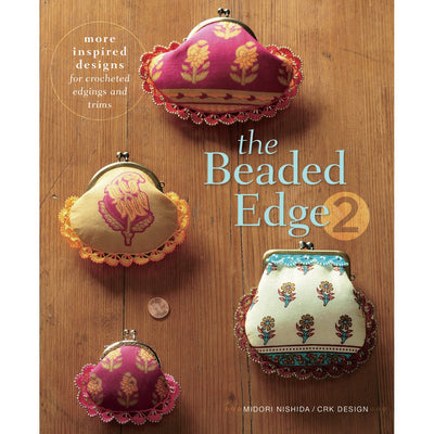 The Beaded Edge 2: More Inspired Designs for Crocheted Edgings and Trims