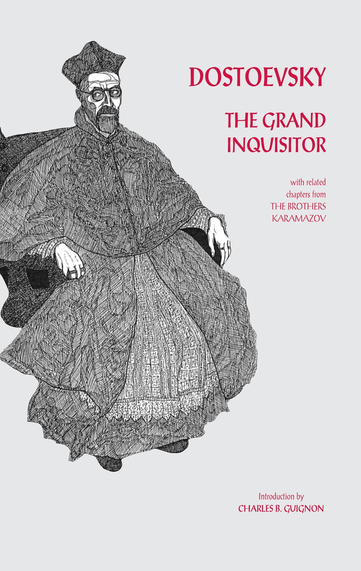 The Grand Inquisitor: with related chapters from The Brothers Karamazov (Hackett Classics)