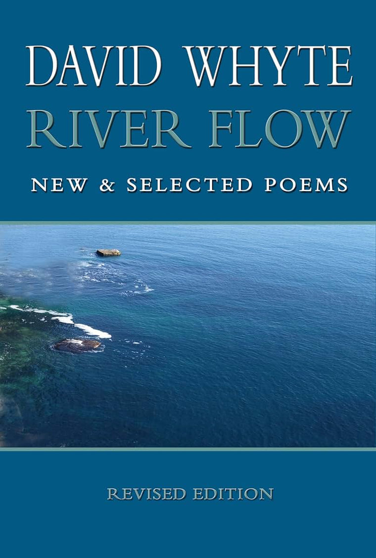 River Flow: New and Selected Poems (Revised Edition)