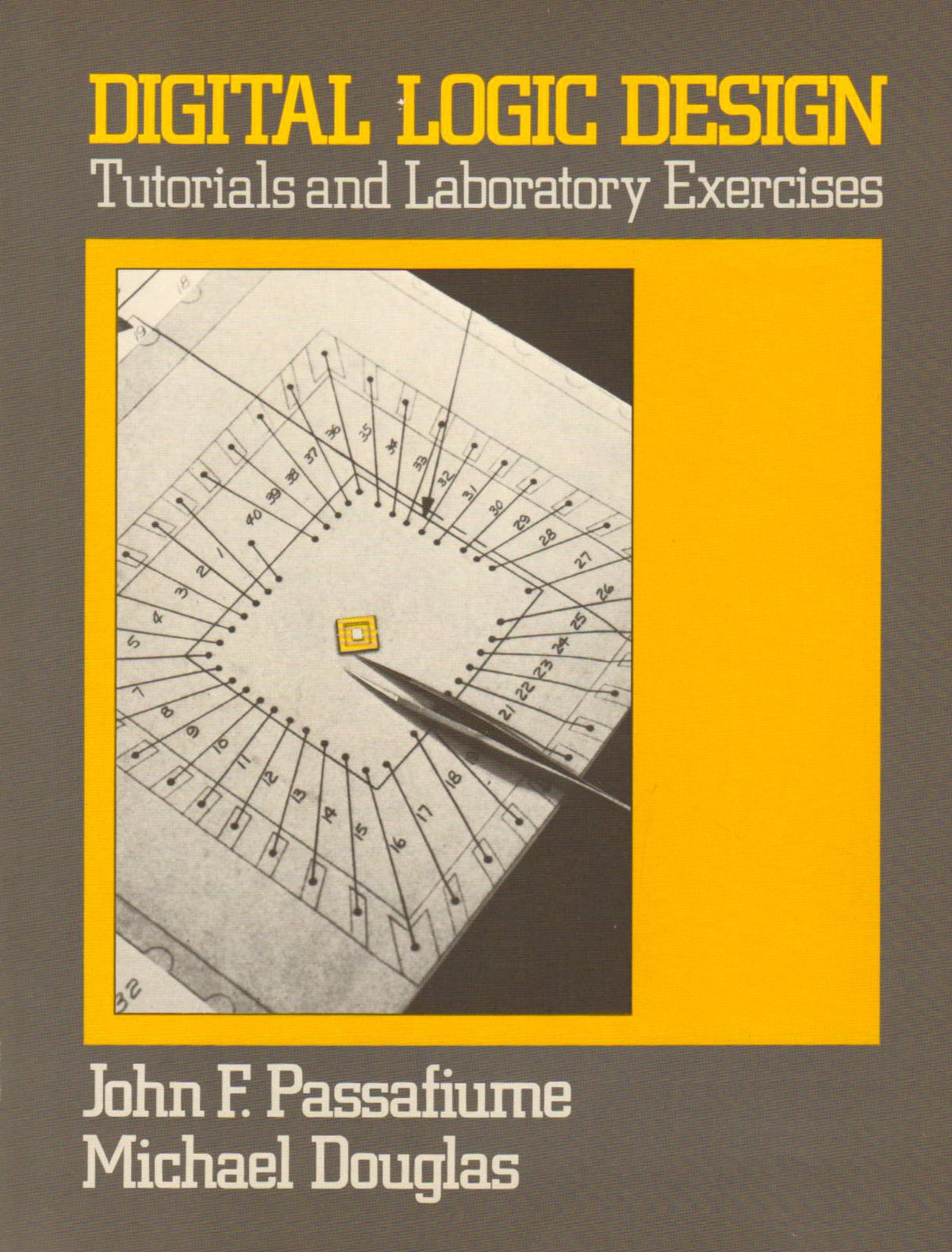 Digital Logic Design: Tutorials and Laboratory Exercises