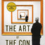 The Art of the Con: The Most Notorious Fakes, Frauds, and Forgeries in the Art World