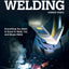 Farm and Workshop Welding: Everything You Need to Know to Weld, Cut, and Shape Metal (Fox Chapel Publishing) Over 400 Step-by-Step Photos to Help You Learn Hands-On Welding and Avoid Common Mistakes