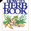 The How to Herb Book: Let's Remedy the Situation